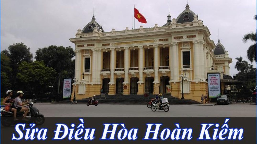 ⁣Dịch vụ sửa điều hòa tại Hoàn Kiếm, Hà Nội – ThoDienLanh24h uy tín, thợ giỏi, giá tốt, bảo hành dài